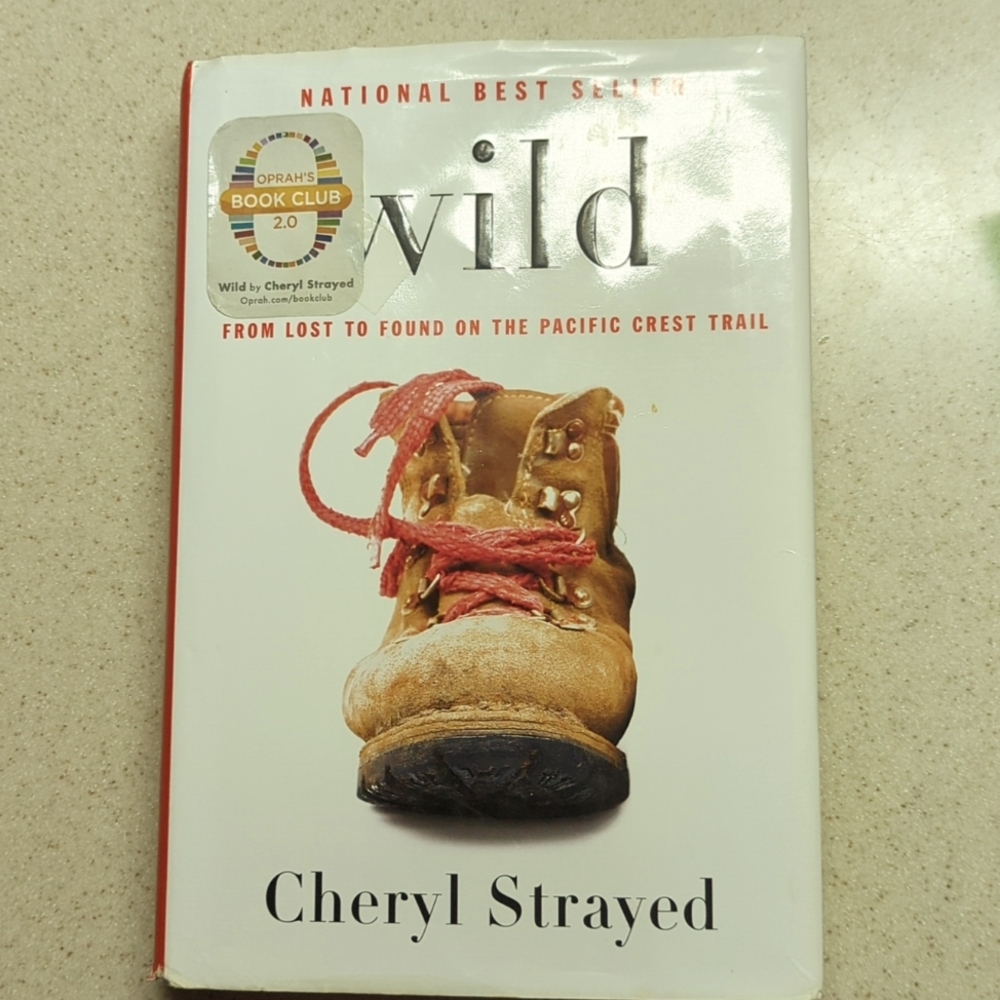 Wild by Cheryl Strayed, hardback